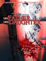 Like Father, Like Daughter (2022)