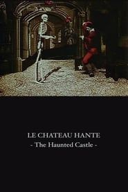 The Haunted Castle 1897 streaming