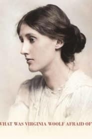 What Was Virginia Woolf Really Afraid of? series tv