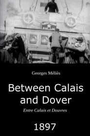 Between Calais and Dover series tv