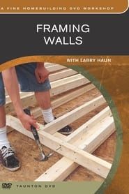Framing Walls with Larry Haun (1992)