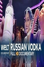 Vodka: Friend and Foe of the Russians series tv