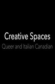 Creative Spaces: Queer and Italian Canadian series tv