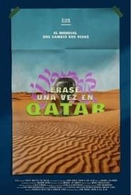 Érase una vez en Qatar series tv