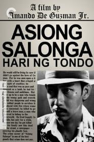 Asiong Salonga: Hari ng Tondo series tv
