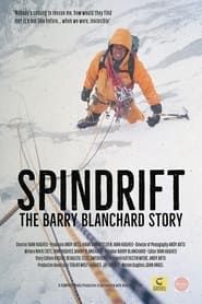 Spindrift - The Barry Blanchard Story series tv