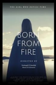 Born From Fire series tv