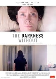 The Darkness Without series tv