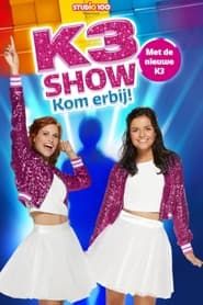 K3 Show: Kom Erbij! series tv