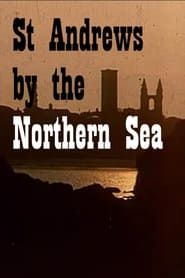 ST. ANDREWS BY THE NORTHERN SEA series tv