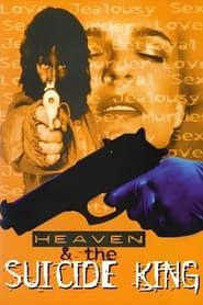 Heaven & the Suicide King series tv