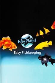 Blue Planet Easy Fishkeeping series tv