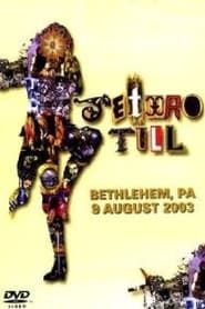 Image Jethro Tull: Bethlehem, PA 9 August 2003