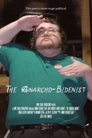watch The Anarcho-Bidenist