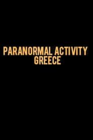 Paranormal Activity : Greece series tv