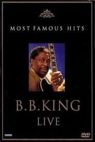 B.B. King: Live - Most Famous Hits series tv
