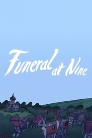 Funeral at Nine (2022)