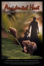 Accidental Host: The Story of Rat Lungworm Disease series tv