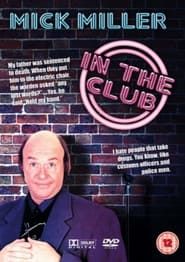 Mick Miller: In the Club series tv