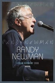 Randy Newman: Live in Germany 2006 series tv
