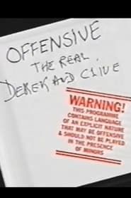Offensive: The Real Derek and Clive series tv