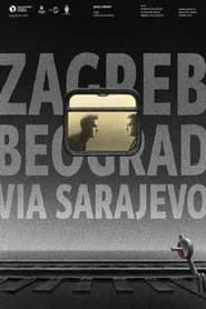 Zagreb-Belgrade Across Sarajevo series tv