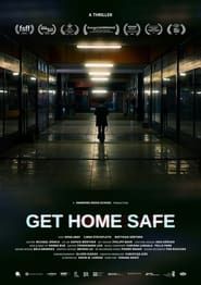 Get Home Safe (2022)