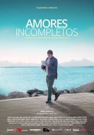 Amores Incompletos (2023)