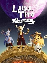 Laika, Tito e o Universo series tv
