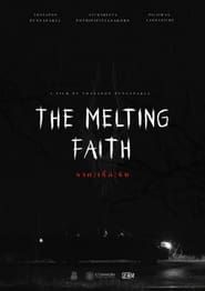 The Melting Faith series tv