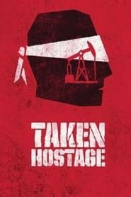 Taken Hostage series tv