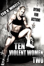 Ten Violent Women: Part Two (2017)