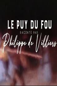 Image Le Puy du Fou raconté par Philippe de Villiers
