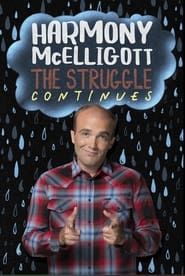 Harmony McElligott: The Struggle Continues series tv