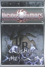 watch Vicious Rumours: Crushing The World