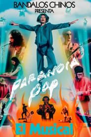 watch Paranoia Pop: El Musical