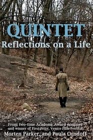 Quintet: Reflections On A Life series tv