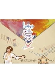 豊崎愛生 2nd concert tour 2013 『letter with Love』 series tv