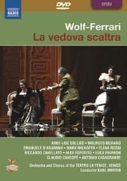 Wolf-Ferrari : The Cunning Widow (Teatro La Fenice di Venzia) series tv