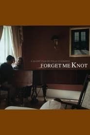 Forget Me Knot 2022 streaming