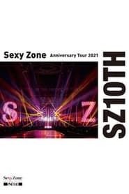 Sexy Zone Anniversary Tour 2021 SZ10TH series tv