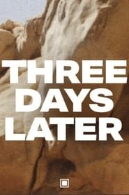 watch Three Days Later