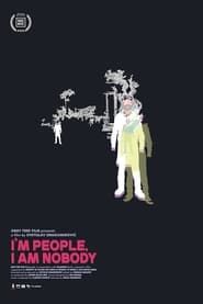 I'm People, I am Nobody series tv