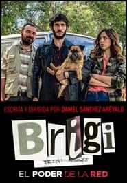 watch Brigi: El poder de la red