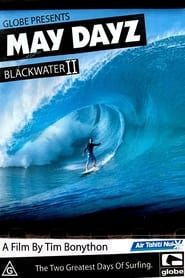 May Dayz: Blackwater 2 series tv