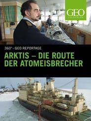 Image Arktis - Die Route der Atomeisbrecher