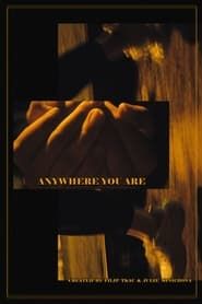 Anywhere You Are series tv