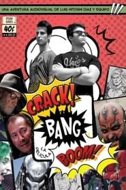 Crack Bang Boom… la película series tv