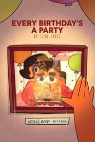Every Birthday's A Party series tv