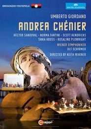 Giordano: Andrea Chénier (Bregenz Festival) series tv